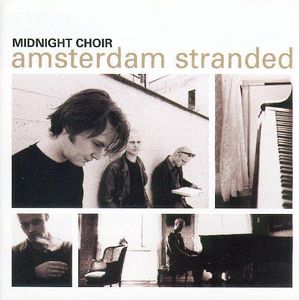 Midnight Choir – Amsterdam Stranded - CD