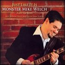 Monster Mike Welch - Just Like It Is - CD