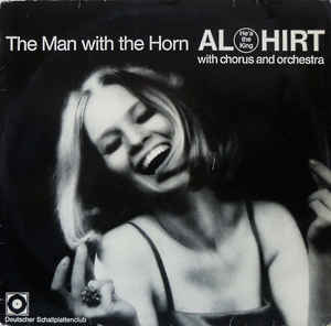 Al (He's The King) Hirt* ‎– The Man With The Horn - LP baz