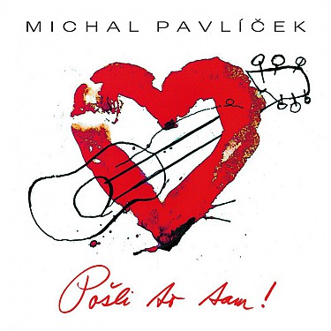 Michal Pavlíček - Pošli to tam ! - CD