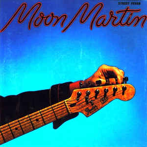 Moon Martin ‎– Street Fever - LP bazar