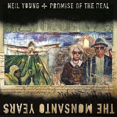 Neil Young - Monsanto Years - CD+DVD Neil Young - Monsanto Years - CD+DVD