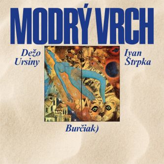 Dežo Ursiny - Modrý vrch (LP 2018) - LP Dežo Ursiny - Modrý vrch (LP 2018) - LP