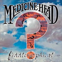 Medicine Head - Fiddlersophical - CD