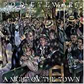 Rod Stewart - A Night On the Town (Collectors Edition) - 2CD Rod Stewart - A Night On the Town (Collectors Edition) - 2CD