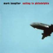 Mark Knopfler - Sailing To Philadelphia - CD Mark Knopfler - Sailing To Philadelphia - CD