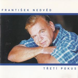 František Nedvěd – Třetí pokus - CD František Nedvěd – Třetí pokus - CD