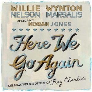 Willie Nelson,W.Marsalis&Norah Jones - Here We Go Again.. - CD