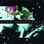 Neon Trees - Habits - CD