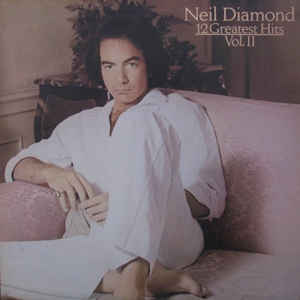 Neil Diamond - 12 Greatest Hits, Vol.II - LP bazar