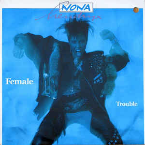 Nona Hendryx – Female Trouble - LP Nona Hendryx – Female Trouble - LP