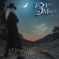 Oliver Wakeman with Steve Howe - 3 Ages of Magick - CD