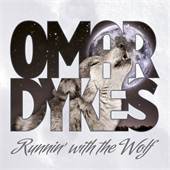 Omar Dykes - Runnin’ With The Wolf - CD