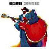 Otis Rush - I Can't Quit the Blues - CD