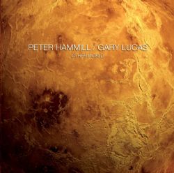 Peter Hammill & Gary Lucas - Other World - CD