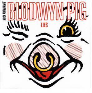 Blodwyn Pig - Lies - CD