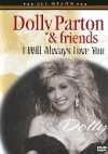 Dolly Parton & Friends - I Will Always Love You - DVD