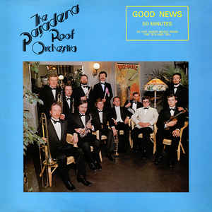 Pasadena Roof Orchestra ‎– Good News - LP bazar