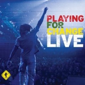 PLAYING FOR CHANGE - PLAYING FOR CHANGE LIVE - CD+DVD