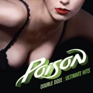 Poison - Double Dose Of Poison (Ultimate Hits) - CD