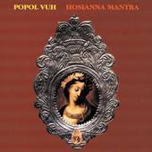 Popol Vuh - Hosianna Mantra - CD