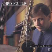 Chris Potter - Unspoken - CD