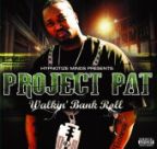 Project Pat - Walkin' Bank Roll - CD