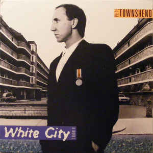 Pete Townshend ‎– White City (A Novel) - LP bazar