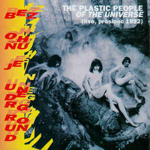 Plastic People Of The Universe - Bez Ohňů Je Underground - CD