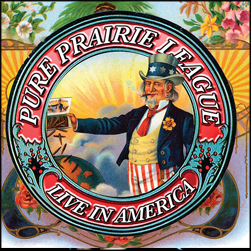 Pure Prairie League - Live In America - CD