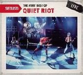 Quiet Riot - Setlist: The Very Best of Quiet Riot Live - CD