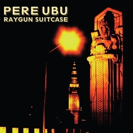 PERE UBU - RAYGUN SUITCASE - CD
