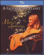Muriel Anderson - A Guitarscape Planet - Blu Ray
