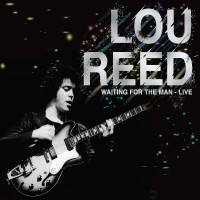 Lou Reed - Waiting For The Man Live - CD