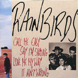 Rainbirds ‎– Call Me Easy Say... - LP bazar