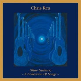 Chris Rea - Blue Guitars-A COLLECTION OF SONGS - 2CD