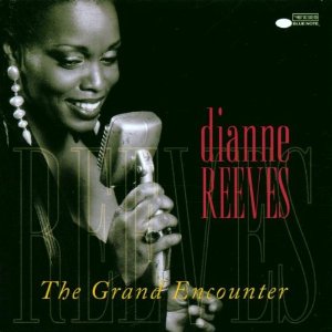 Dianne Reeves - GRAND ENCOUNTER - CD Dianne Reeves - GRAND ENCOUNTER - CD