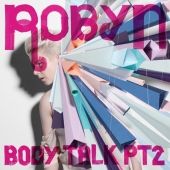 Robyn - Body Talk Pt 2 - CD