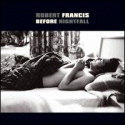 Robert Francis - Before Nightfall - CD