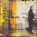 Paul Rodgers-Muddy Water Blues: A Tribute to Muddy Waters - CD Paul Rodgers-Muddy Water Blues: A Tribute to Muddy Waters - CD