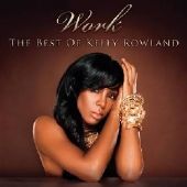 Kelly Rowland - Work - The Best Of - CD