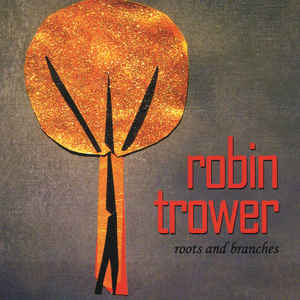 Robin Trower ‎- Roots And Branches - CD