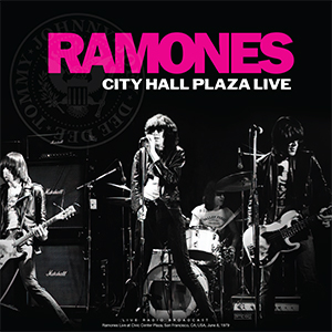 Ramones – City Hall Plaza Live - LP