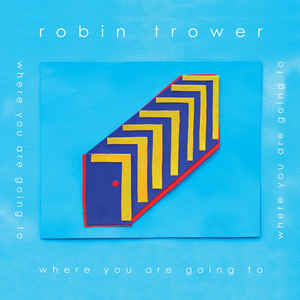 Robin Trower ‎- Where You Are Going To - CD