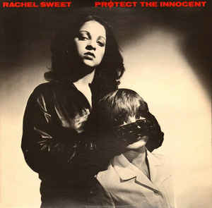 Rachel Sweet ‎– Protect The Innocent - LP bazar