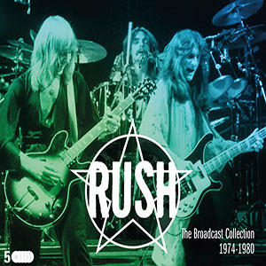 Rush - The Broadcast Collection 1974-1980 - 5CD