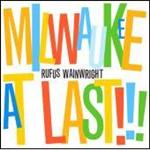 Rufus Wainwright - Milwaukee At Last!!! - CD