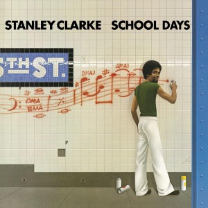 Stanley Clarke - School Days - LP