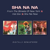 Sha Na Na - From The Streets Of NY/Hot Sox/Sha Na Now - CD