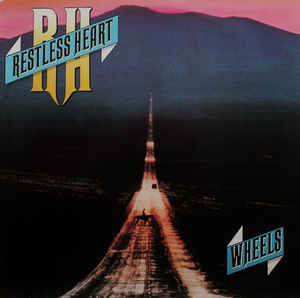 Restless Heart ‎– Wheels - LP bazar